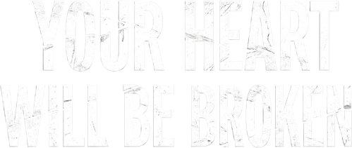 Logo de Your Heart Will Be Broken