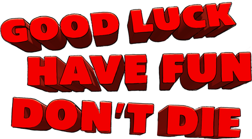 Logo de Good Luck, Have Fun, Don't Die
